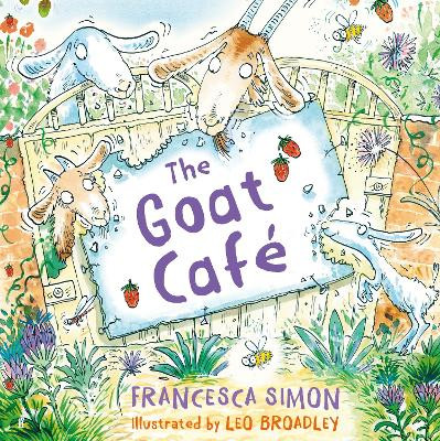 The Goat Cafe by Francesca Simon 9780571328697