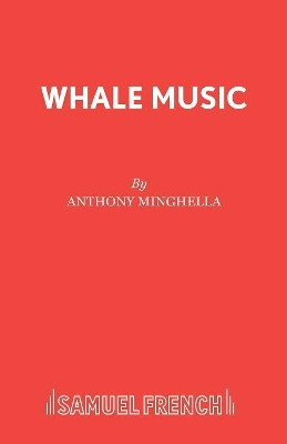 Whale Music by Anthony Minghella 9780573130151