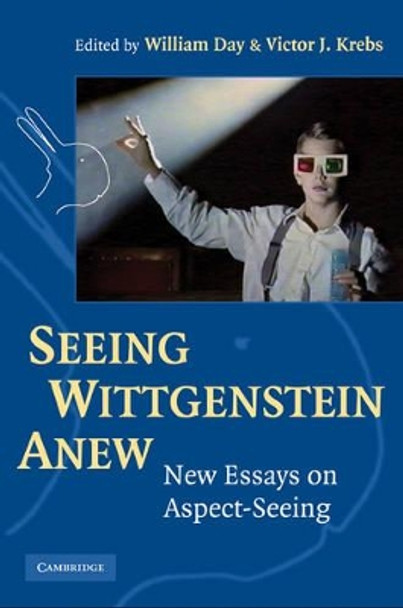 Seeing Wittgenstein Anew by William Day 9780521838436