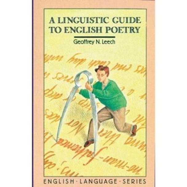 A Linguistic Guide to English Poetry by Geoffrey N. Leech 9780582550131