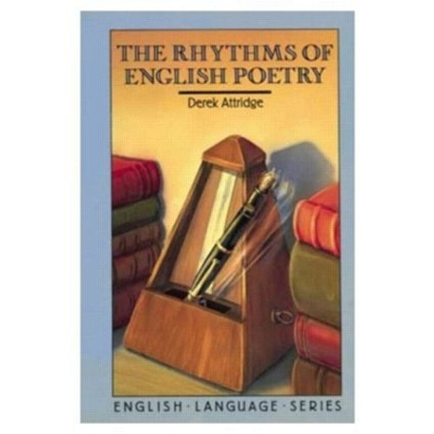 The Rhythms of English Poetry by Derek Attridge 9780582551053