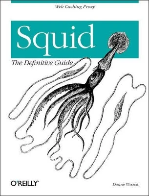 Squid the Definitive Guide by Duane Wessels 9780596001629
