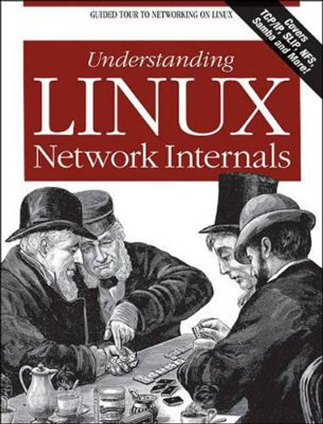 Understanding the Linux Network Internals by Christian Benvenuti 9780596002558