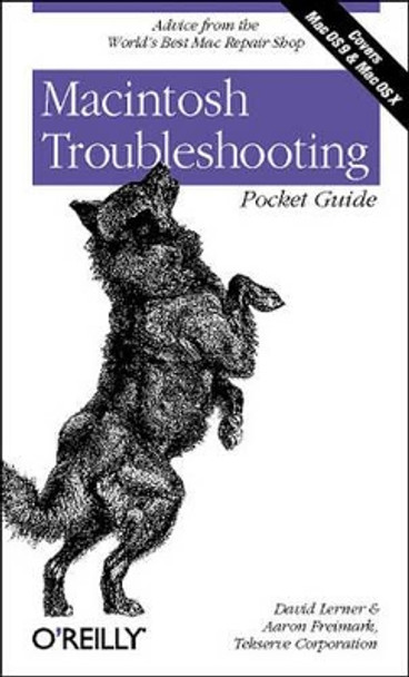 Macintosh Troubleshooting Pocket Guide by Aaron Freimark & Tekserve David Learner 9780596004439