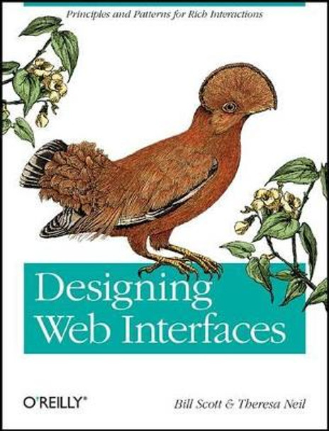 Designing Web Interfaces: Principles and Patterns for Rich Interactions by Bill Scott 9780596516253