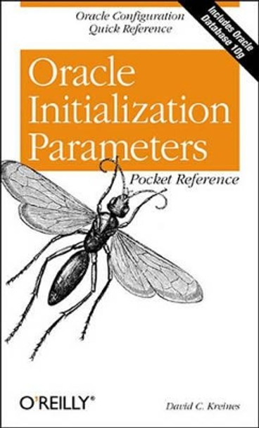 Oracle Initialization Parameters Pocket Reference by David C. Kreines 9780596007706