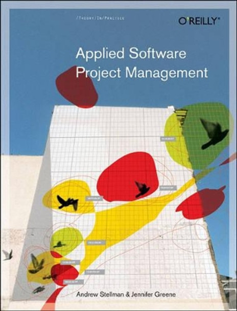 Applied Software Project Management by Andrew Stellman 9780596009489