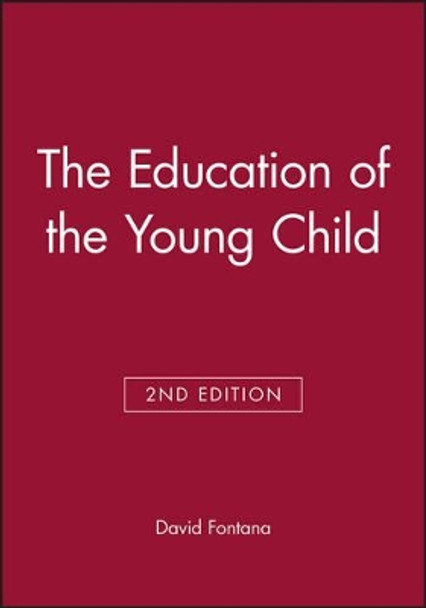 The Education of the Young Child by David Fontana 9780631135852