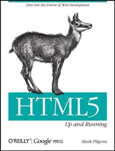 HTML5: Up and Running by Mark Pilgrim 9780596806026