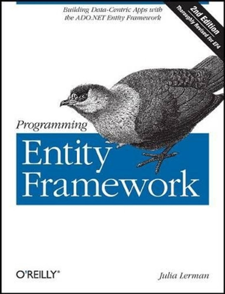 Programming Entity Framework by Julia Lerman 9780596807269