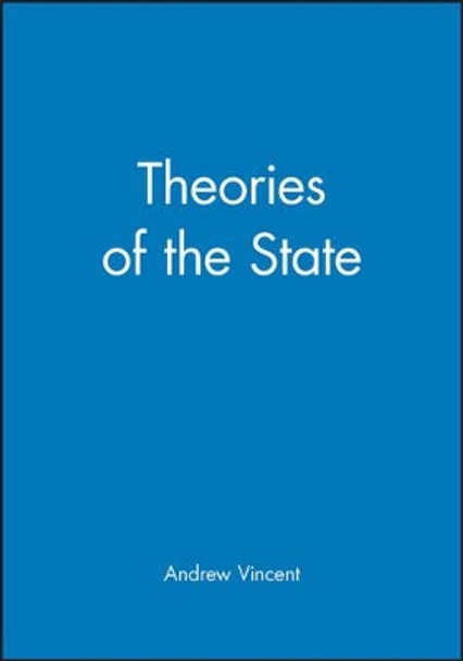 Theories of the State by Andrew Vincent 9780631147299