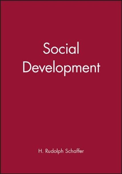 Social Development by H. Rudolph Schaffer 9780631185741