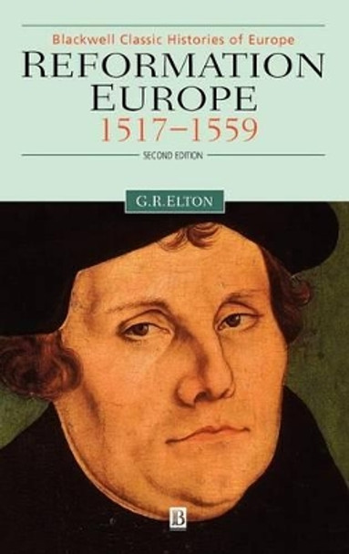 Reformation Europe: 1517-1559 by Geoffrey R. Elton 9780631215080