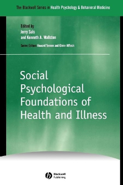 Social Psychological Foundations of Health and Illness by Jerry Suls 9780631225157