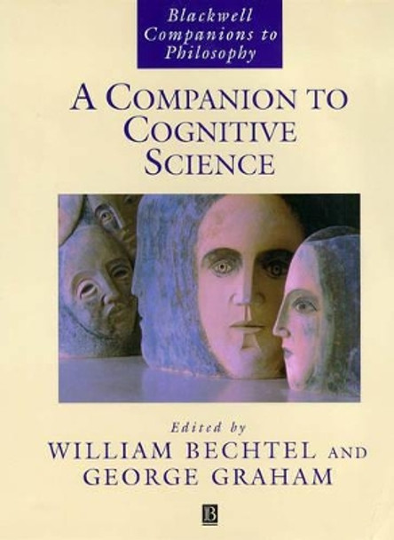 A Companion to Cognitive Science by William Bechtel 9780631218517