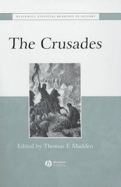 The Crusades: The Essential Readings by Thomas F. Madden 9780631230229