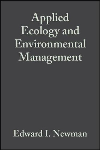 Applied Ecology and Environmental Management by E.I. Newman 9780632042654