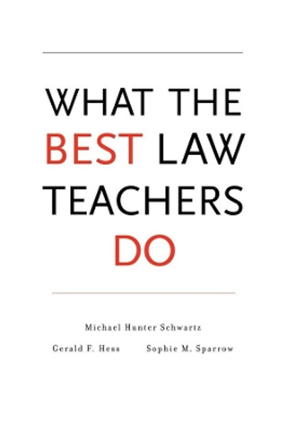 What the Best Law Teachers Do by Michael Hunter Schwartz 9780674049147