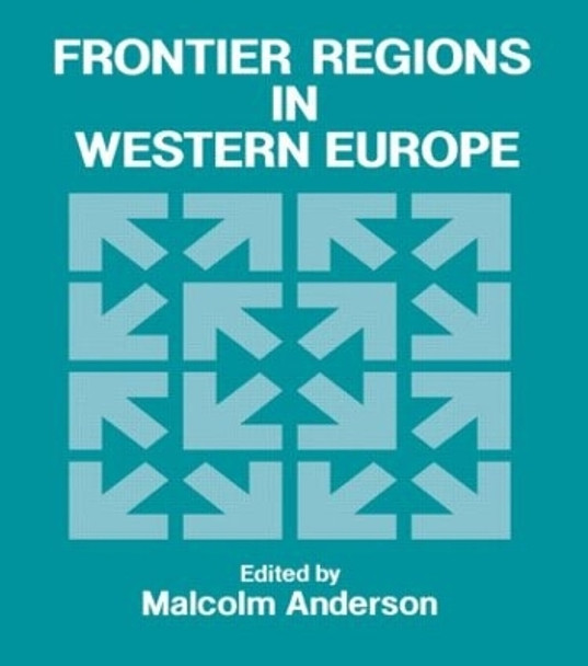 Frontier Regions in Western Europe by Malcolm Anderson 9780714632179