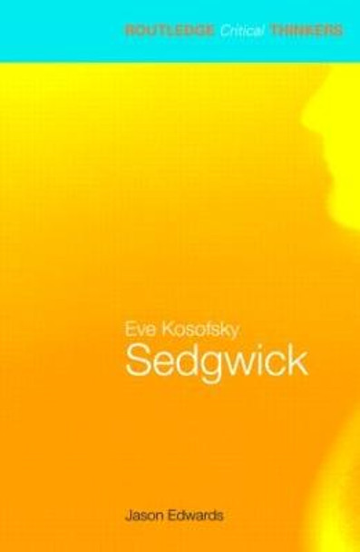 Eve Kosofsky Sedgwick by Dr Jason Edwards