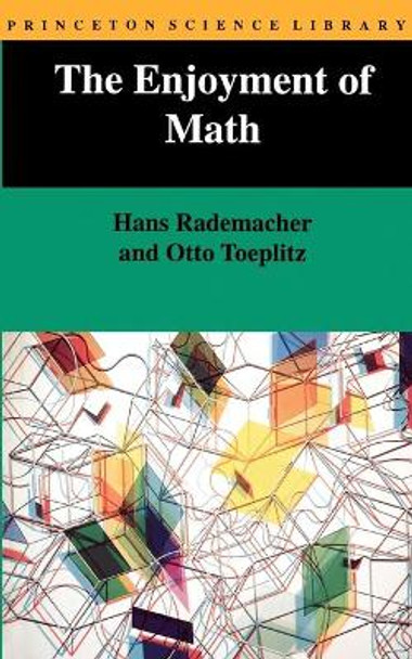 The Enjoyment of Math by Hans Rademacher 9780691023519