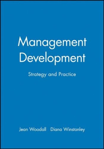 Management Development: Strategy and Practice by Jean Woodall 9780631198666