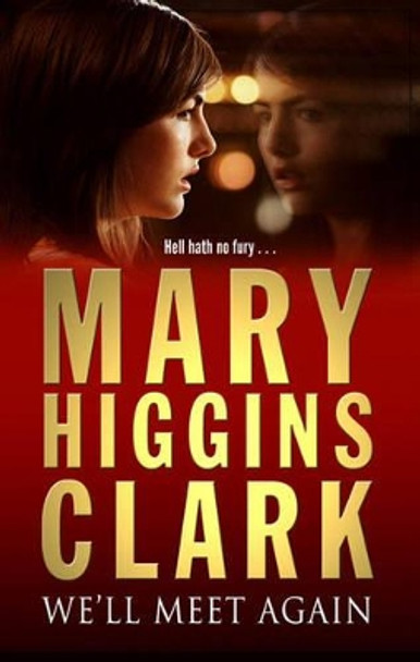 We'll Meet Again by Mary Higgins Clark 9780743484312