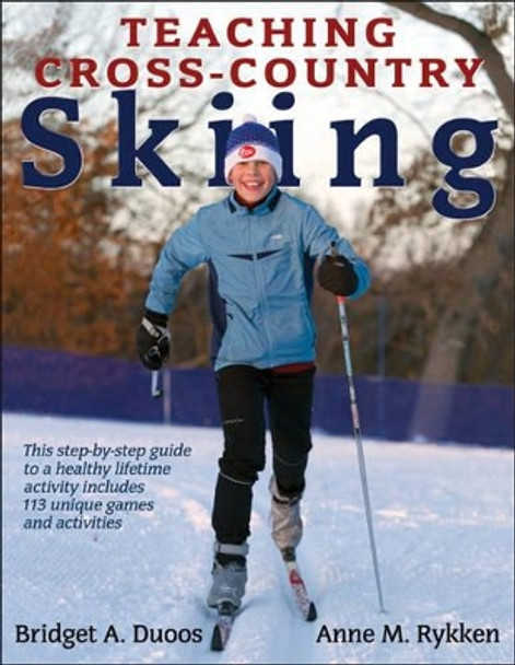 Teaching Cross-Country Skiing by Bridget A. Duoos 9780736097017