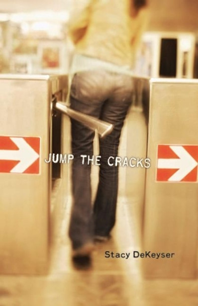 Jump the Cracks by Stacy DeKeyser 9780738712741