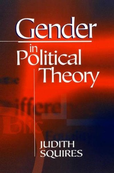 Gender in Political Theory by Judith Squires 9780745615011