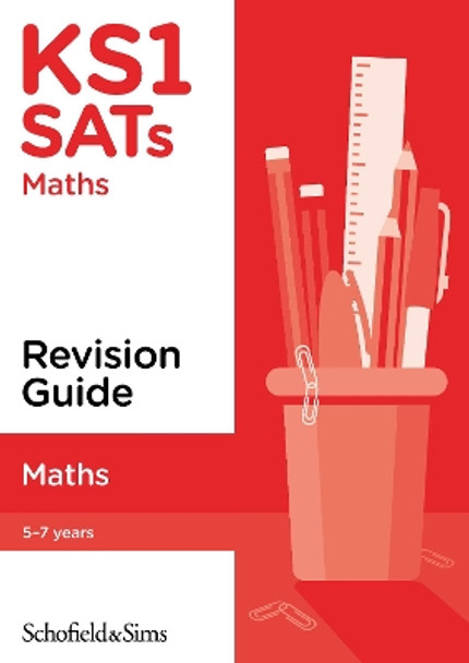KS1 SATs Maths Revision Guide by Steve Schofield & Sims 9780721714875