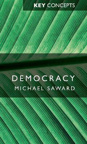 Democracy by Michael Saward 9780745623498