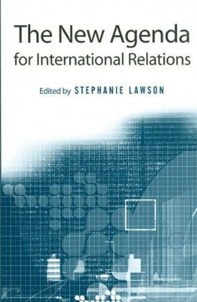 The New Agenda for International Relations: From Polarization to Globalization in World Politics? by Stephanie Lawson 9780745628608