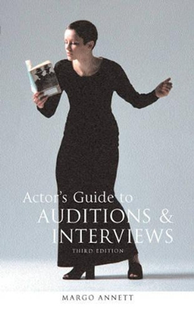 Actor's Guide to Auditions and Interviews by Margo Annett 9780713668216