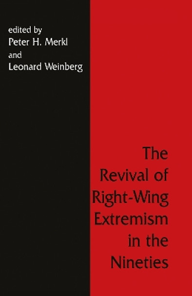 The Revival of Right Wing Extremism in the Nineties by Peter H. Merkl 9780714646763