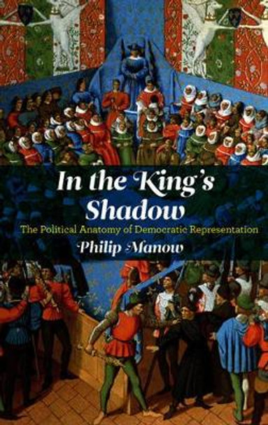 In the King's Shadow by Philip Manow 9780745647678