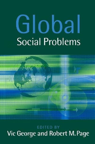 Global Social Problems by Professor Vic George 9780745629520