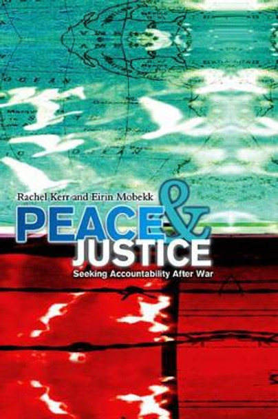Peace and Justice by Rachel Kerr 9780745634234