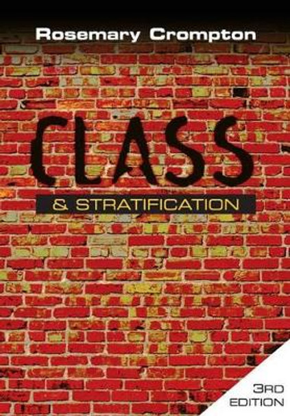 Class and Stratification by Rosemary Crompton 9780745638706