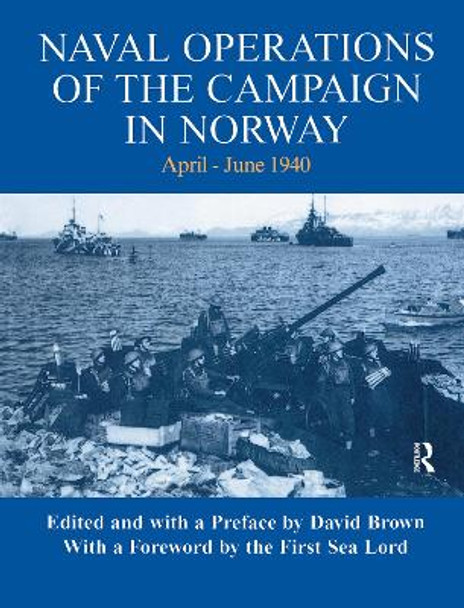 Naval Operations of the Campaign in Norway, April-June 1940 by David Brown 9780714651194