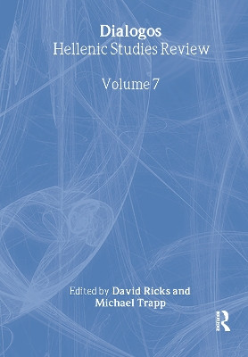 Dialogos: Hellenic Studies Review by David Ricks 9780714651835