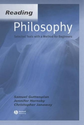 Reading Philosophy: Selected Texts with a Method for Beginners Samuel Guttenplan (Birkbeck College, London) 9780631234371