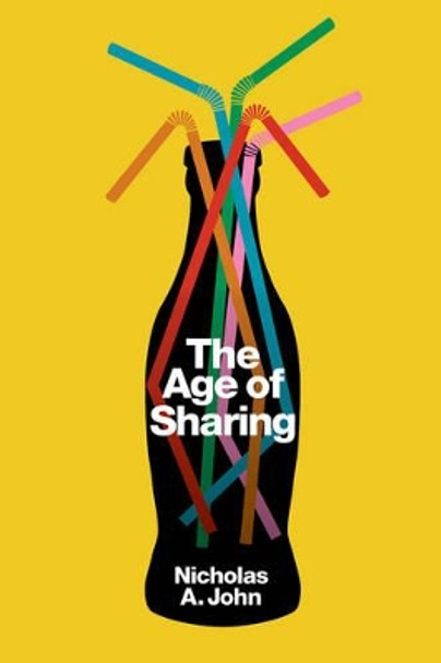 The Age of Sharing by Nicholas A. John 9780745662503