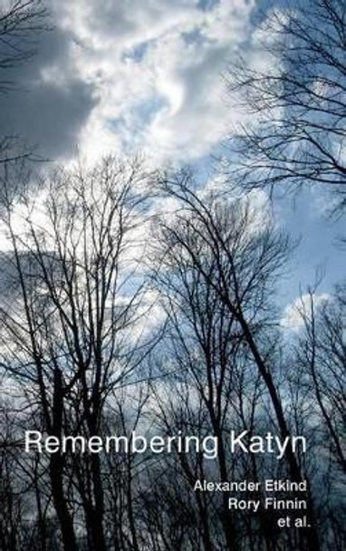 Remembering Katyn by Alexander Etkind 9780745655765