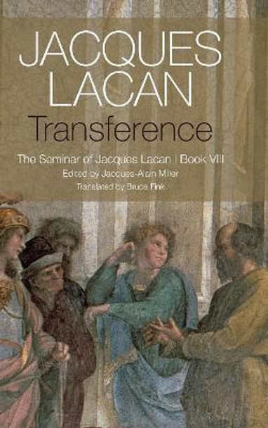 Transference: The Seminar of Jacques Lacan, Book VIII by Jacques Lacan 9780745660394
