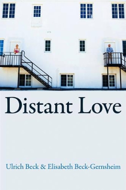 Distant Love by Ulrich Beck 9780745661803