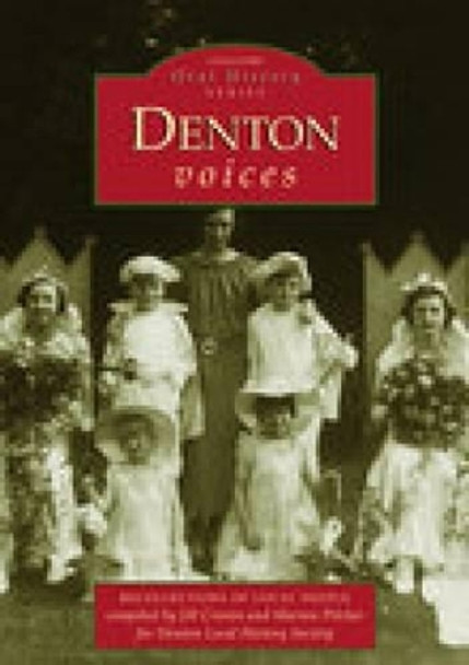 Denton Voices by Jill Cronin 9780752410746