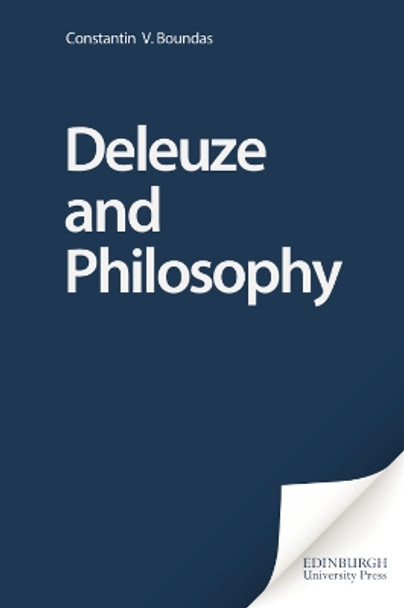 Deleuze and Philosophy by Constantin V. Boundas 9780748624805