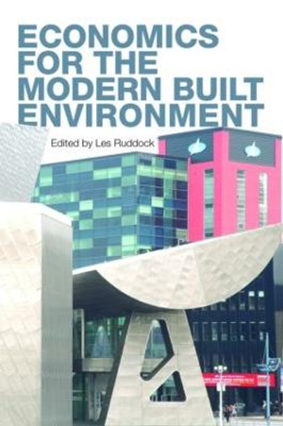 Economics for the Modern Built Environment by Les Ruddock