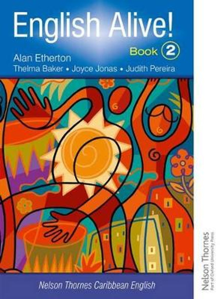 English Alive!: Book 2 Nelson Thornes Caribbean English by Alan Etherton 9780748785339